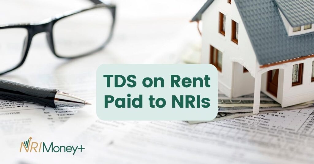 TDS on rent paid to NRIs