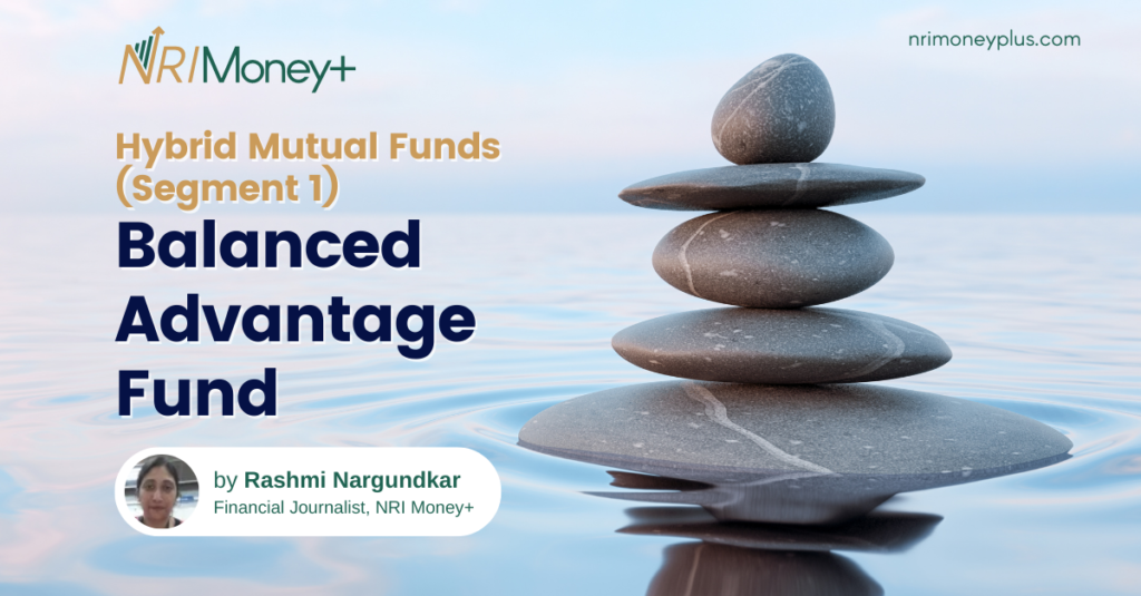 Balanced Advantage Funds Hybrid Mutual Funds Segment 1