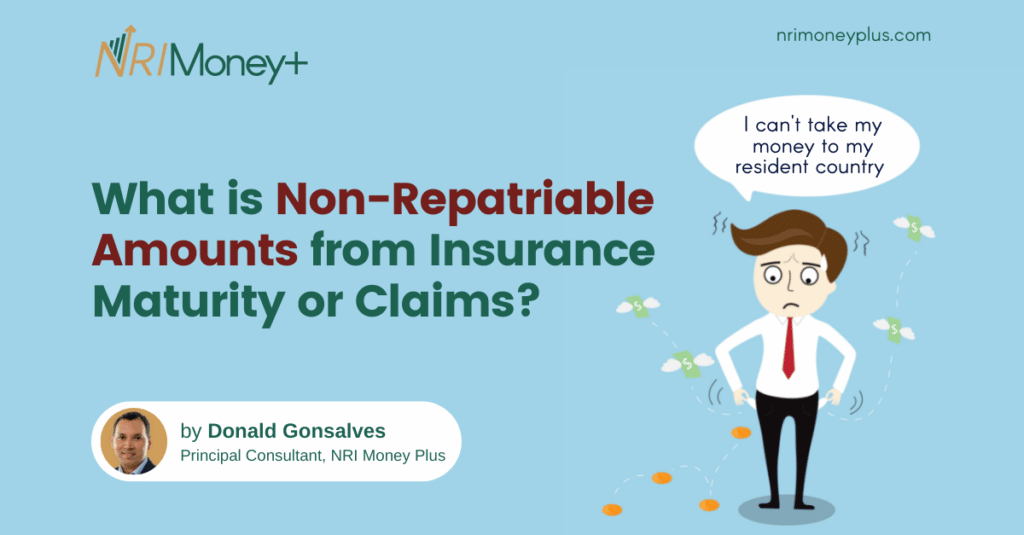 What is Non-Repatriable Amounts from Insurance Maturity or Claims