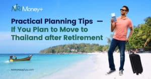 For Indian Retirees Moving to Thailand Practical Planning Tips Beyond the Visa
